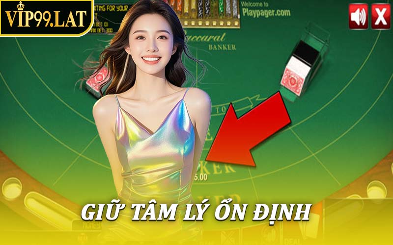 Giữ Tâm Lý Ổn Định