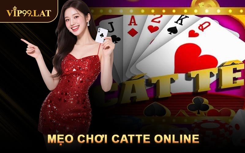 Mẹo Chơi Catte Online